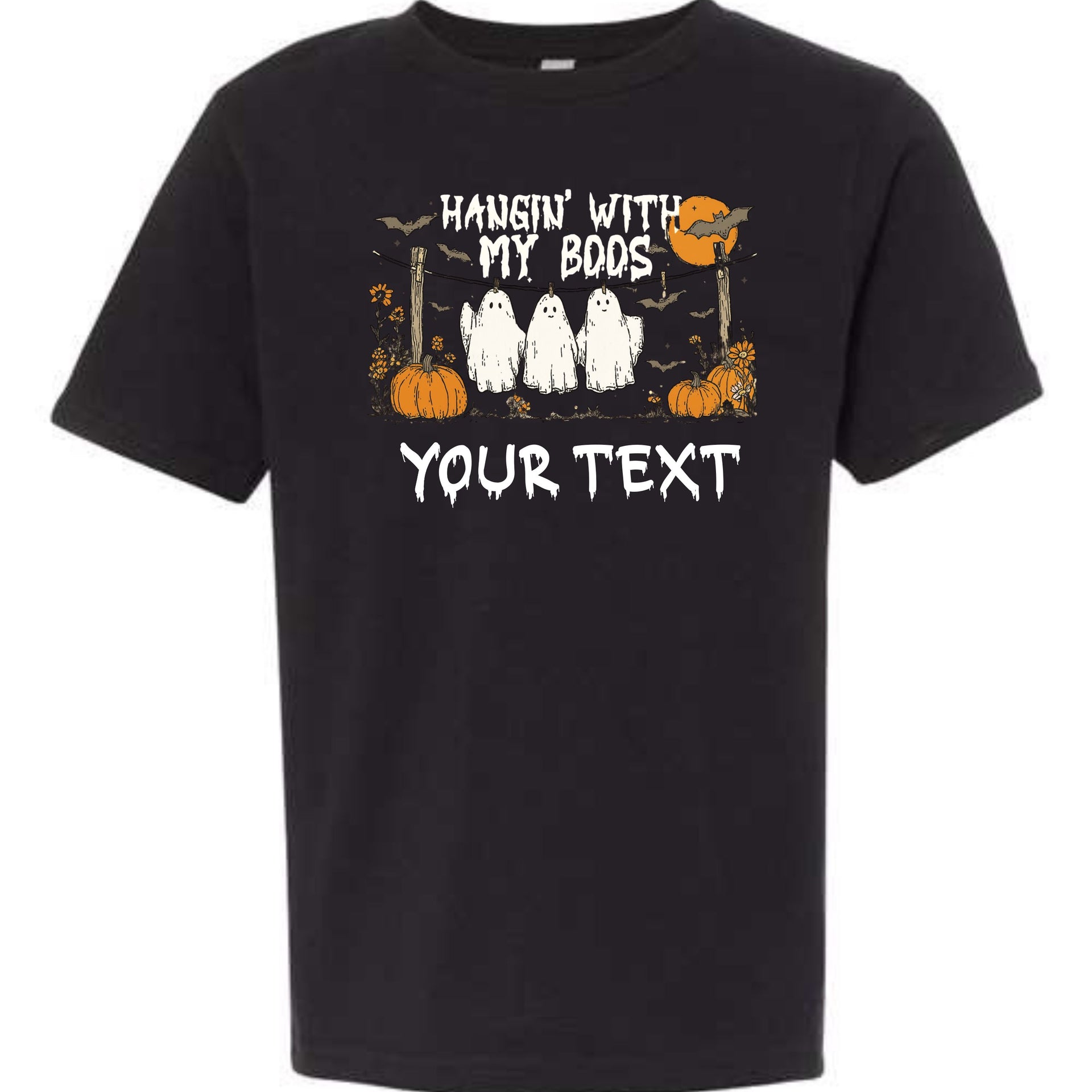 Color Black Halloween – Custom “Hangin’ With My Boos” Ghost – Unisex Baby–Kids–Adult | Tee, Tank Top, Sweatshirt & Hoodie