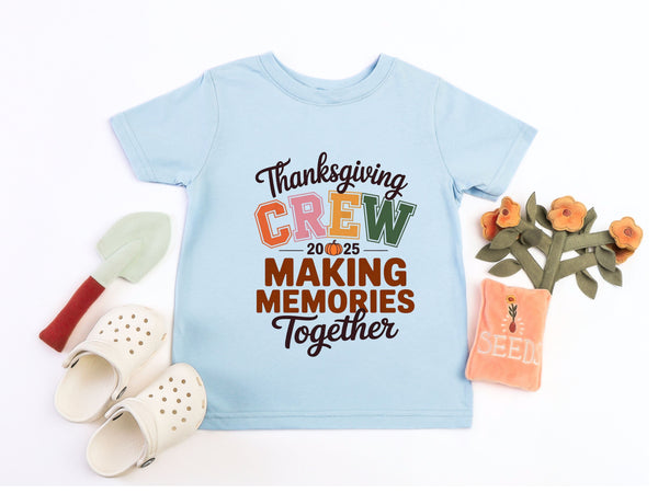 Thanksgiving Crew 2025 T-Shirt | Family Matching Thanksgiving Shirt | Making Memories Together Fall Tee-70054